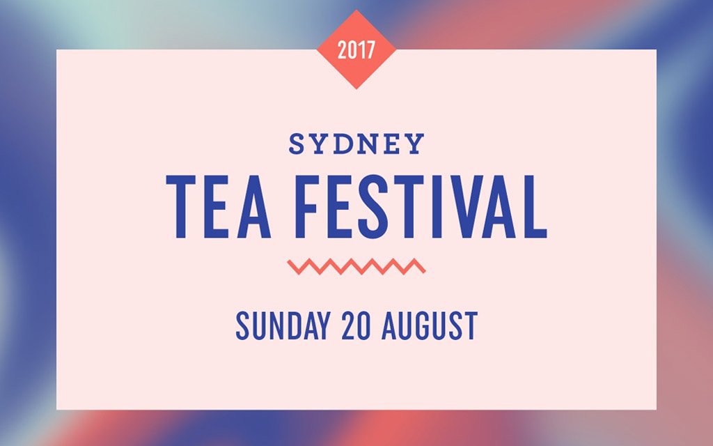 Sydney Tea Festival 2017 Recap